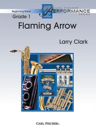 Larry Clark Flaming Arrow Blasorchester Partitur und Stimmen