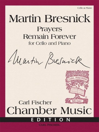 Martin Bresnick Prayers Remain Forever Violoncello und Klavier