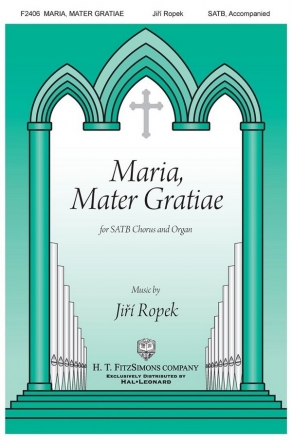 Ropek, Maria, Mater gratiae for SATB chorus Chorpartitur