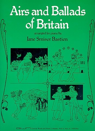 Airs and Ballads of Britain for piano SMISOR BASTIEN, JANE, ARR.