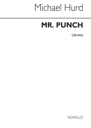 Michael Hurd, Mr Punch (Libretto) Opera Buch