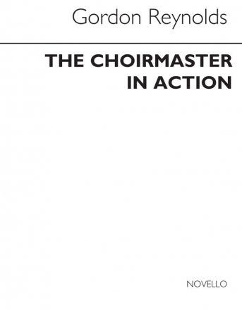 Gordon Reynolds, Choirmaster In Action Book  Buch