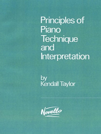 Principles of Piano Technique and Interpretation