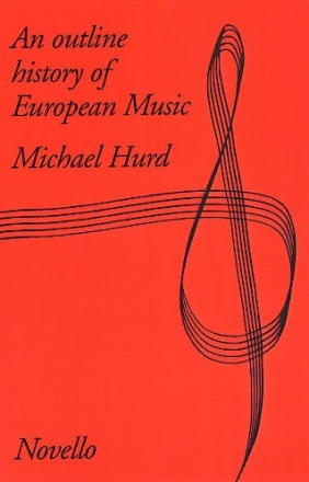 Hurd, An Outline History Of European Music  Buch + CD