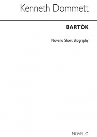 Bla Bartk, Bartok Biography (Dommett)  Buch