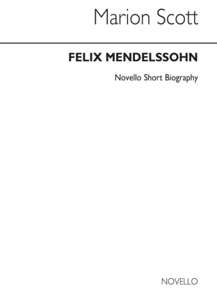 Felix Mendelssohn Bartholdy, Novello Short Biography  Buch