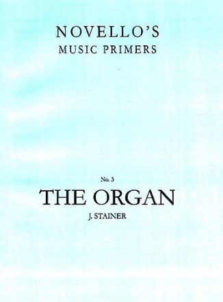 Sir John Stainer, The Organ Orgel Buch