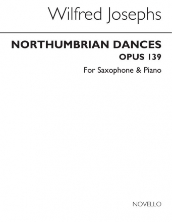 Wilfred Josephs, Northumbrian Dances Op.139 Soprano Saxophone and Piano Buch