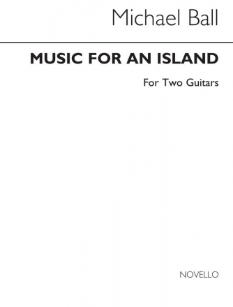 Michael Ball, Music For An Island for Two Guitars Gitarre Buch