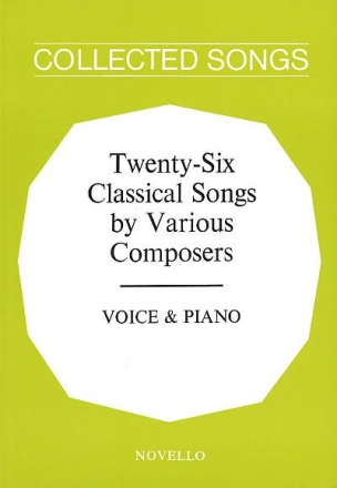 Twenty-Six Classical Songs By Various Composers Vocal and Piano Buch