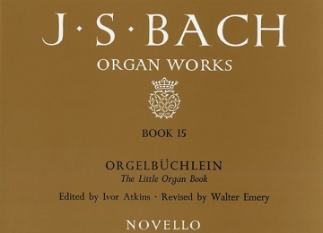 Johann Sebastian Bach, Organ Works Book 15 Orgelbuchlein Orgel Buch