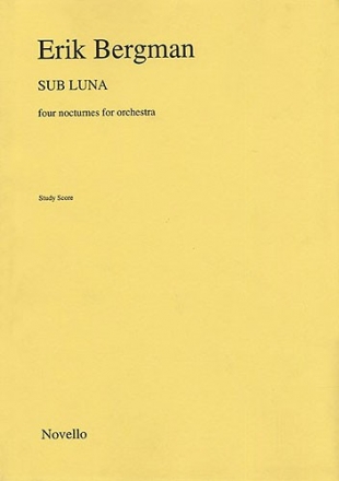 Erik Bergman, Bergman Sub Luna Four Nocturnes For Orchestra M/s Orchestra Buch