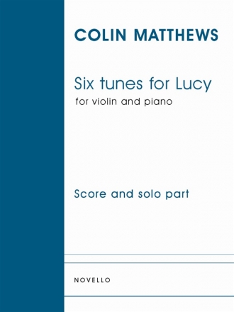 Colin Matthews, Six Tunes For Lucy (Piano) Klavier Buch