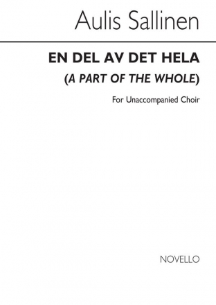 Aulis Sallinen, En Del Av Det Hela (A Part Of The Whole) Op.64 SATB Chorpartitur