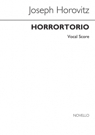 Horrortorio for soli, mixed choir and piano vocal score