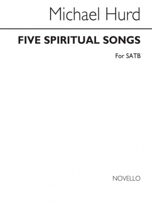 Michael Hurd, Five Spiritual Songs SATB Buch