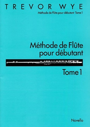 Mthode de flte pour dbutant vol.1 (fr)