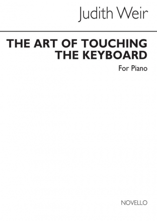 Judith Weir, The Art Of Touching The Keyboard For Piano Klavier Buch