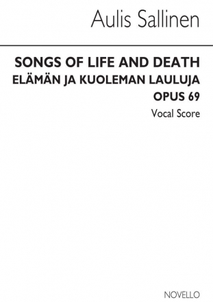 Aulis Sallinen, Songs Of Life And Death Op.69 SATB Stimme