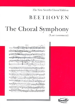 The Choral Symphony Last Movement for Mixed Chorus and Orchestra Vocal Score