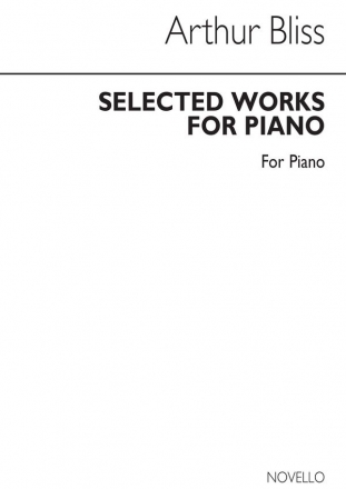 Arthur Bliss, Selected Works For Piano (1923-27) Klavier Buch