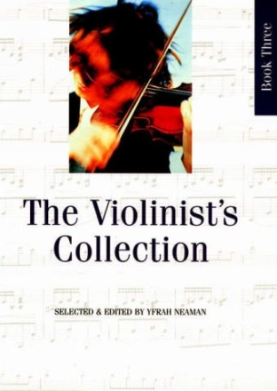 THE VIOLINIST'S COLLECTION VOL.3 PIECES FOR VIOLIN AND PIANO NEAMAN, YFRAH, ED