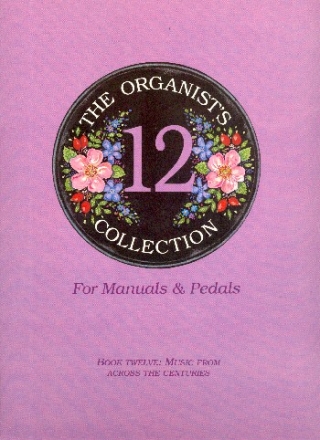 The Organist's Collection vol.12 - Music from across the Countries for organ