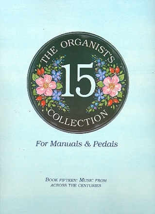 The Organist's Collection vol.15 for organ (manuals and pedals)