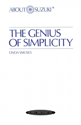 The Genius of Simplicity A Suzuki Method Symposium