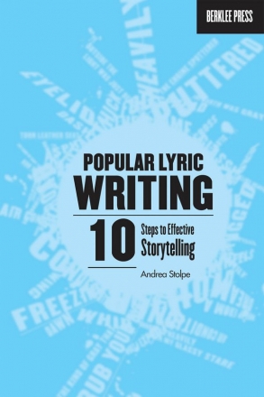 Popular Lyric Writing 10 Steps to Effective Storytelling Softcover