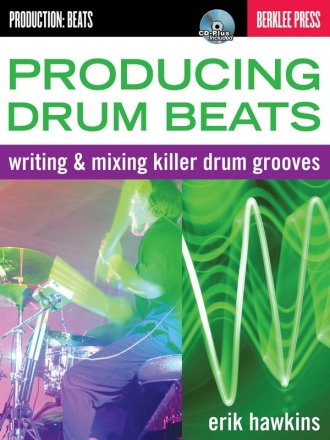 Producing Drum Beats (+CD) for drum set