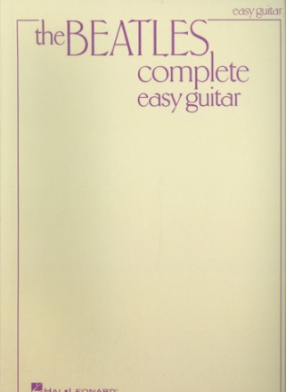 The Beatles complete: for easy guitar (with lyrics and chords) updated edition 2016