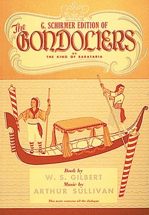 Arthur Sullivan_William Schwenck Gilbert, The Gondoliers Vocal Klavierauszug