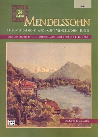 Mendelssohn 24 Songs by Felix Mendelssohn and Fanny Hensel for high and piano