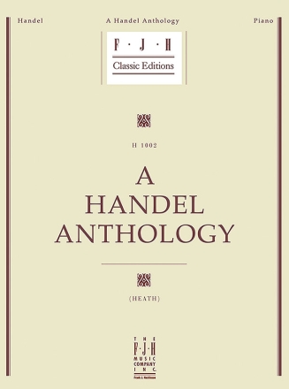 G.F. Handel: A Handel Anthology Piano Solo Instrumental Album