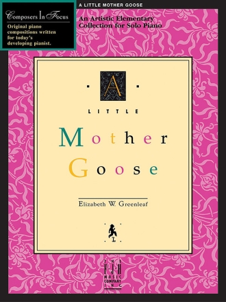 Elizabeth W. Greenleaf: Little Mother Goose (Nfmc), A Piano Instrumental Album