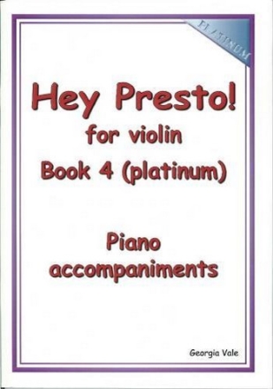 Georgia Vale Hey Presto! for Violin Book 4 (Platinum) Piano Accompaniments violin tutor