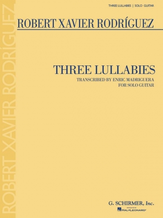 Robert Xavier Rodrguez, Three Lullabies Gitarre Buch