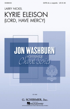 Larry Nickel, Kyrie Eleison (Lord, Have Mercy) SATB Chorpartitur