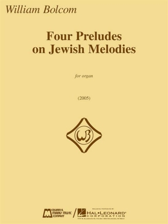 William Bolcom Four Preludes On Jewish Melodies Orgel Buch