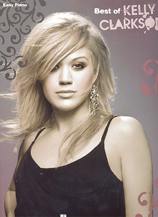 Best of Kelly Clarkson: Songbook easy piano/vocal/guitar