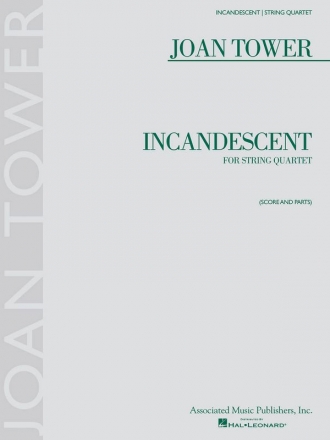 Joan Tower, Incandescent Streichquartett Partitur + Stimmen