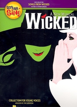 Wicked (A new Musical) for unison voices songbook piano/vocal/guitar