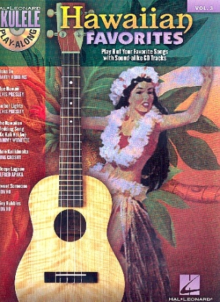 Hawaiian Favorites (+CD): ukulele playalong vol.3 songbook melody line/lyrics/chords