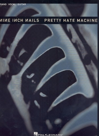 Nine Inch Nails: Pretty Hate Machine songbook piano/vocal/guitar