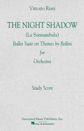 Vincenzo Bellini, The Night Shadow Ballet (1941) Orchestra Studienpartitur