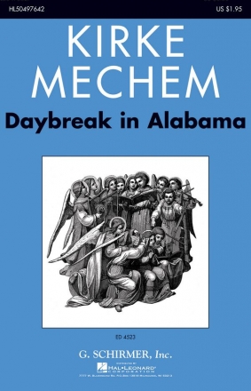 Kirke Mechem, Daybreak in Alabama SATB a Cappella Chorpartitur