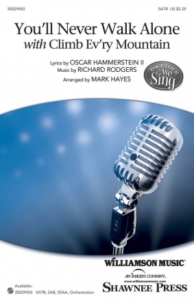 Oscar Hammerstein II_Richard Rodgers, You'll Never Walk Alone SATB Chorpartitur