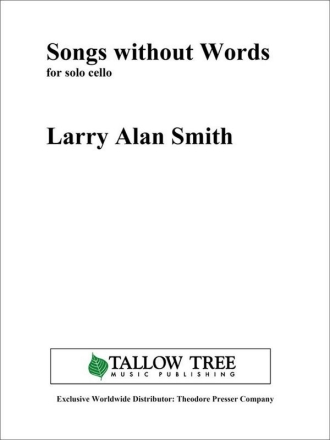 Larry Alan Smith Songs without Words Violoncello