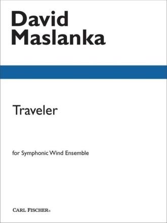 David Maslanka Traveler Blasorchester Partitur und Stimmen